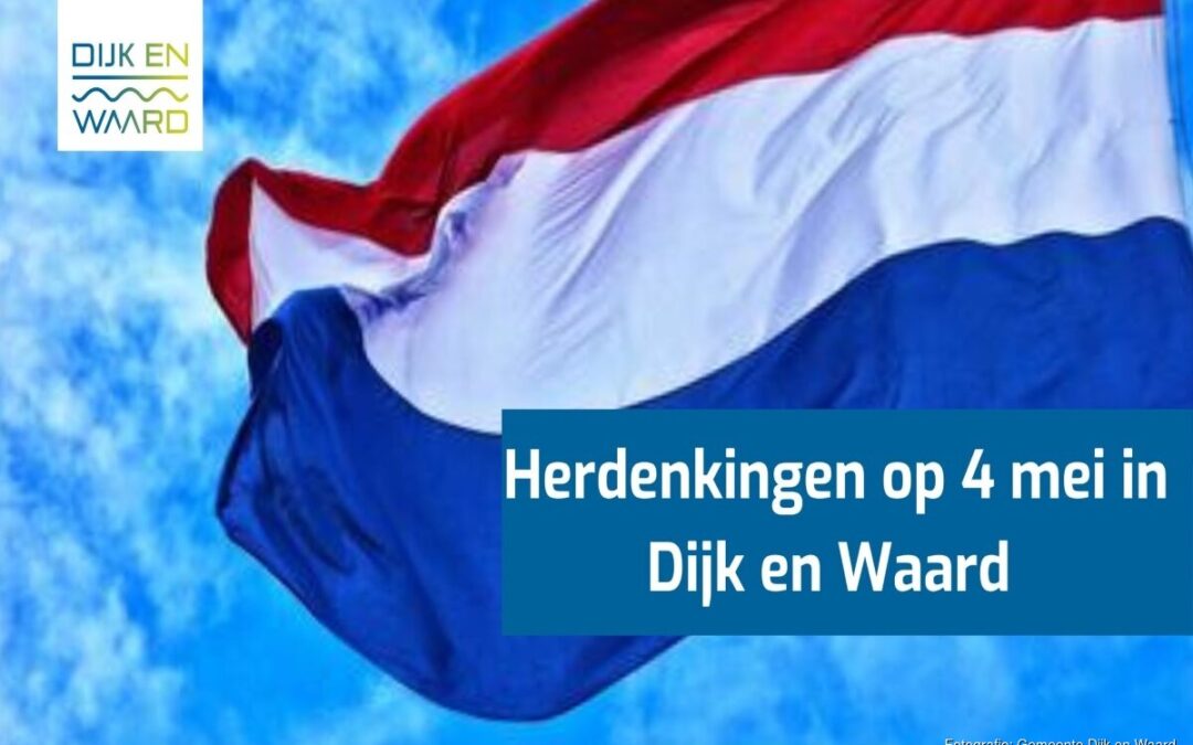 Herdenkingen op 4 mei in Dijk en Waard
