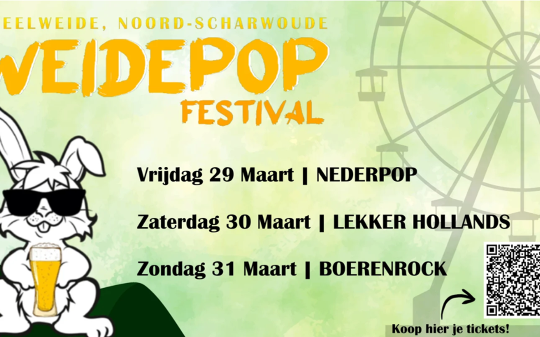 29, 30 en 31 maart barst Weidepop weer los op de Speelweide in Noord-Scharwoude